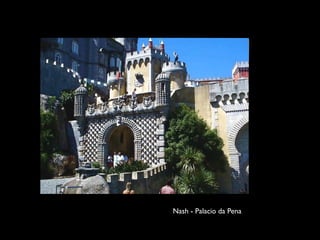 Nash - Palacio da Pena
 