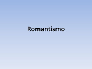 Romantismo 