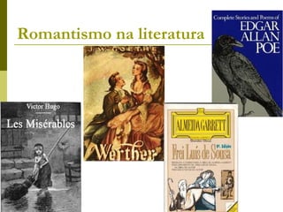 Romantismo na literatura
 