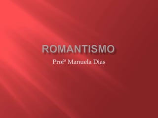 Profª Manuela Dias
 