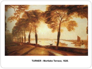 TURNER - Mortlake Terrace, 1826.
 