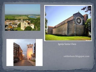 rafabebum.blogspot.com
Igreja Santa Clara
 