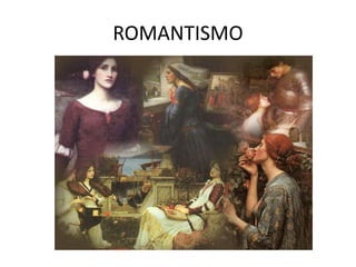 ROMANTISMO
 