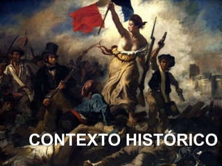 CONTEXTO HISTÓRICO
 