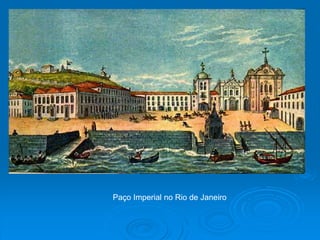 Paço Imperial no Rio de Janeiro
 