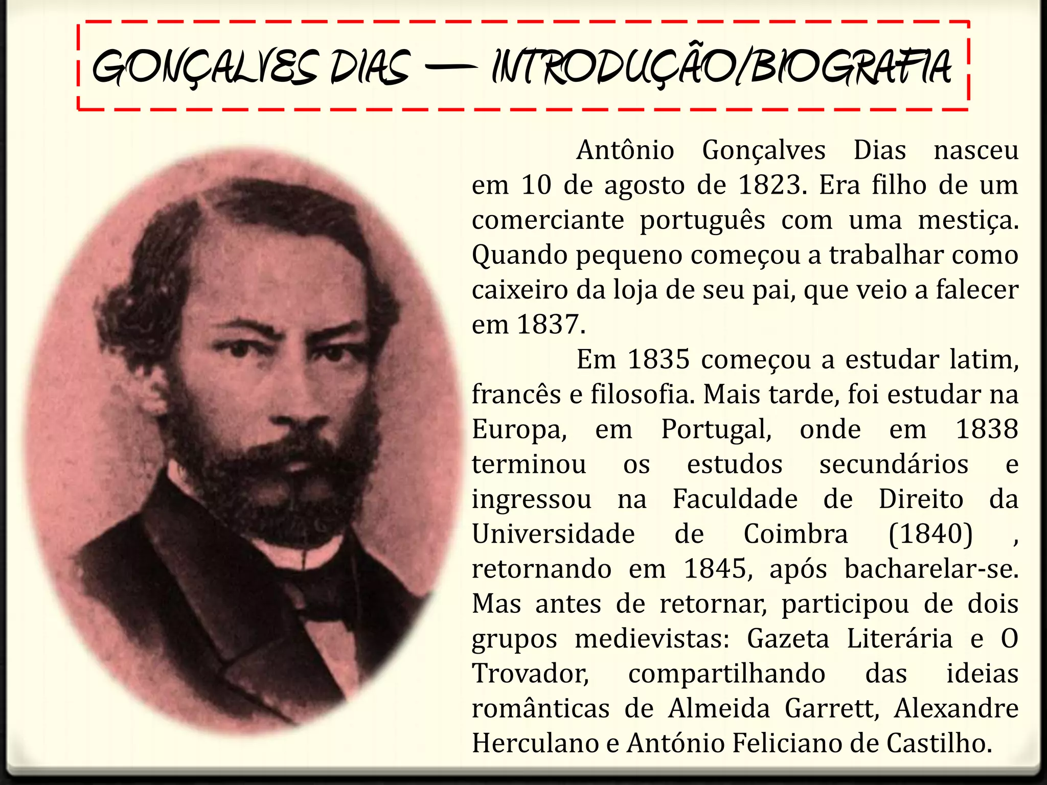 GONÇALVES DIAS - ROMANTISMO (Vida, obra e características) | PPTX