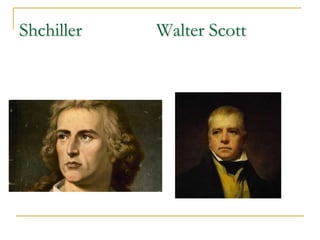 Shchiller

Walter Scott

 