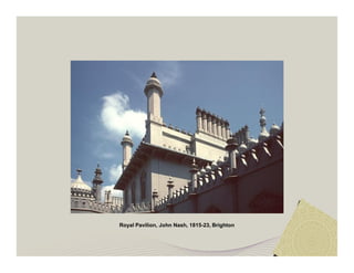 Royal Pavilion, John Nash, 1815-23, Brighton 
 