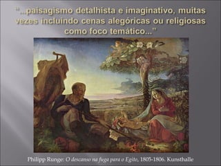 Philipp Runge: O descanso na fuga para o Egito, 1805-1806. Kunsthalle
 
