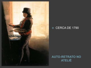 AUTO-RETRATO NO
ATELIÊ
 CERCA DE 1790
 