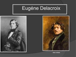 Eugéne Delacroix
Auto retrato
 