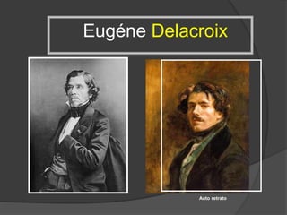 Eugéne Delacroix
Auto retrato
 