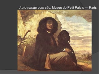 Auto-retrato com cão, Museu do Petit Palais — Paris
 