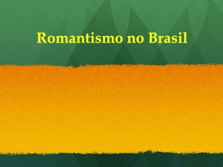 Romantismo no Brasil
 