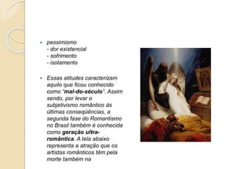 Romantismo primeira & segunda geração e romantismo na europa | PPTX