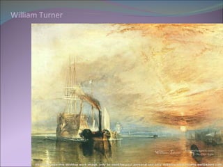 William Turner
 