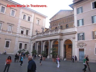 Santa María in Trastevere.