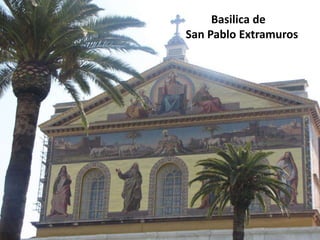 Basilica deSan Pablo Extramuros