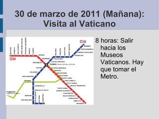 29 de marzo de 2011 (Mañana) Desayuno sobre las 7:30 horas. 