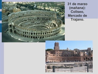 29 de marzo de 2011 (Tarde) San Ignacio, Elefantino, fuente de las Tortugas, il Gesú, fuente del Tritón,... 