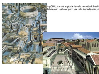Conjugan en un mismo edificio diferentes soluciones constructivas: arco y dintel, diferentes órdenes, cubiertas arquitrabadas y abovedadas.  
