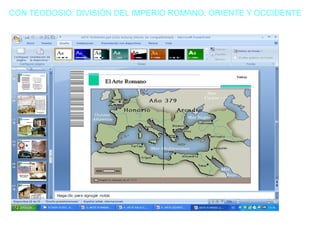 CON TEODOSIO: DIVISIÓN DEL IMPERIO ROMANO: ORIENTE Y OCCIDENTE 