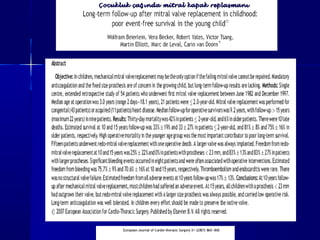 Çocukluk ça ında mitral kapak replasmanığÇocukluk ça ında mitral kapak replasmanığ
 