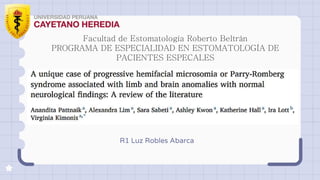R1 Luz Robles Abarca
Facultad de Estomatología Roberto Beltrán
PROGRAMA DE ESPECIALIDAD EN ESTOMATOLOGÍA DE
PACIENTES ESPECALES
 