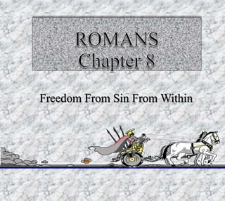 Freedom From Sin From Within
 