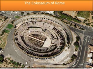                          The Colosseum of Rome 
