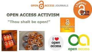 “Thou shalt be open!”
 