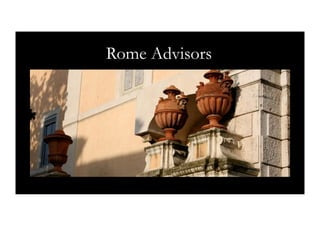 Rome Advisors
 