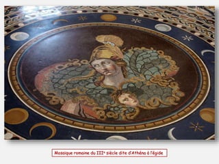 Mosaïque romaine du IIIe siècle dite d’Athéna à l’égide
 