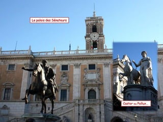 Le palais des Sénateurs
Castor ou Pollux…
 