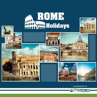 ROME
Holidays
A publication of
 