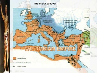 THE RISE OF EUROPE!!!
 