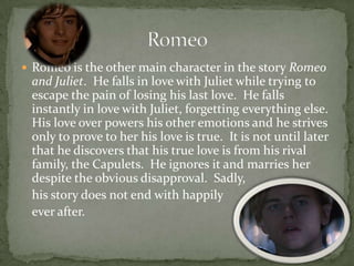 About Romeo Romeo and juliet | PPTX