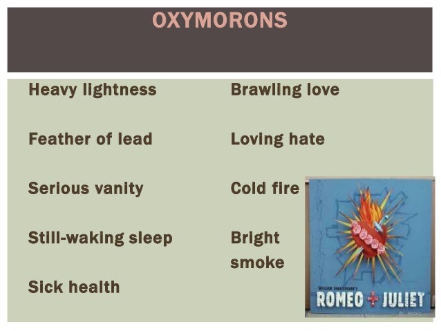 exle of oxymoron in romeo and juliet romeo and juliet exle of oxymoron in romeo and juliet romeo and juliet