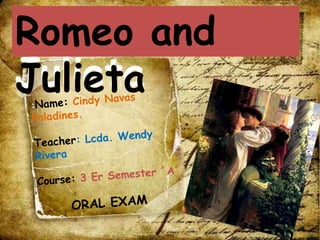 Romeo y
Julieta
Romeo and
Julieta
 