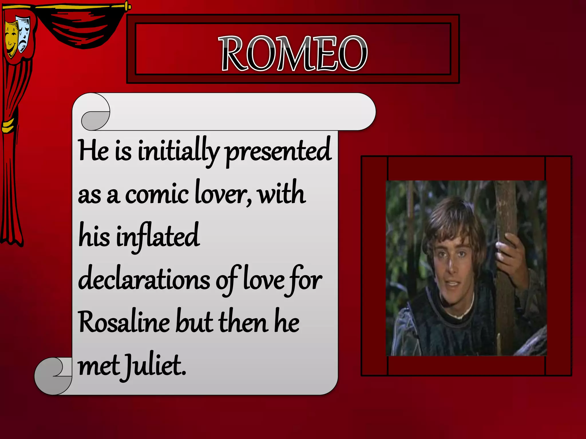 About Romeo Romeo and juliet (characters) | PPTX