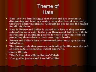 themes of love and hate in romeo and juliet