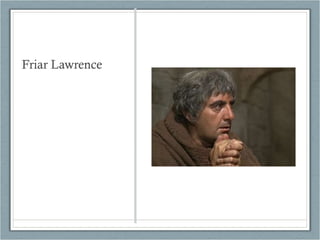 Friar Lawrence 