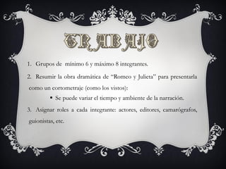 Dirección : Franco Zeffirelli
Música: Nino Rota
Reparto: Leonard Whiting (Romeo
Montesco), Olivia Hussey (Julieta Capuleto)
País(es): talia, Reino Unido
Año: 1968
Género: Drama / Romance
Duración: 138 minutos
Idioma(s): Inglés
http://www.youtube.com/watch?v=ezMKhTy46Co&oref=http%3A%2F%2Fwww.youtube.com%2Fresults%3Fsearch_query%3Dr
omeo%2By%2Bjulieta%2B1968%26oq%3Dromeo%2By%2Bjulieta%2B1968%26gs_l%3Dyoutube.3..0l10.3989.15717.0.16076.
28.18.3.7.7.2.373.2891.7j5j3j3.18.0...0.0...1ac.M2qfHjKAd-w&has_verified=1&has_verified=1
 