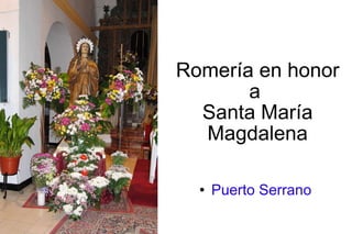 Romería en honor a  Santa María Magdalena ,[object Object]