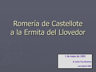 Romería de Castellote a la Ermita del Llovedor 1 de mayo de 1983 ©  Javier Rey Bacaicoa para Begoña Millán 