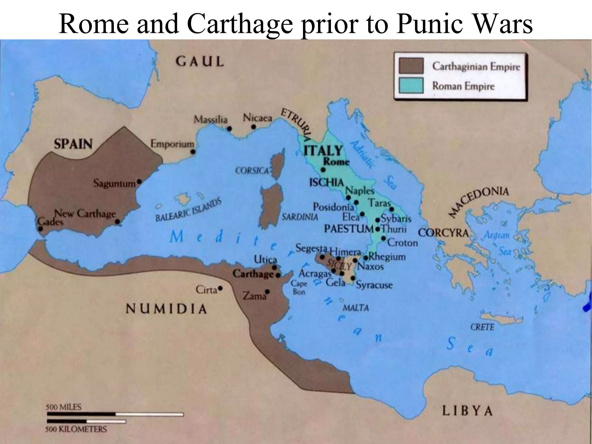 Rome and Carthage prior to Punic Wars
 