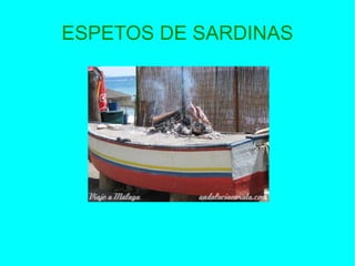 ESPETOS DE SARDINAS 