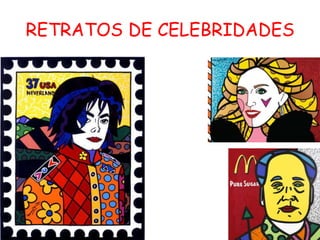 RETRATOS DE CELEBRIDADES
 
