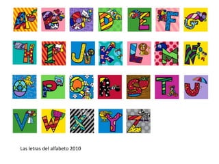 Las letras del alfabeto 2010
 