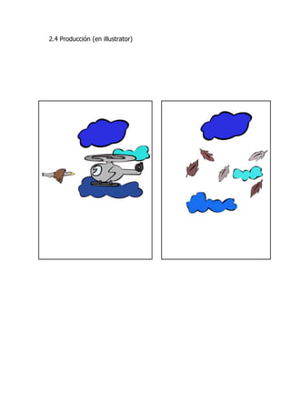 2.4 Producción (en illustrator)
 